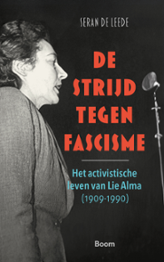 De strijd tegen fascisme, the book by Seran de Leede.